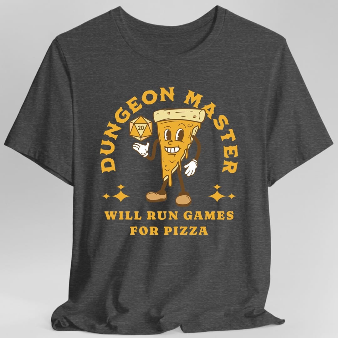 The same Dungeon Master for Pizza design, on a dark heather t-shirt.