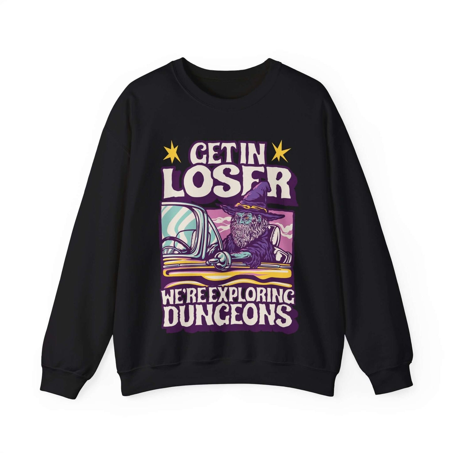 Printify Sweatshirt S / Black D&D Get In Loser Sweatshirt