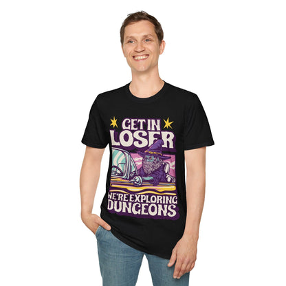 Printify T-Shirt D&D Get In Loser T-shirt