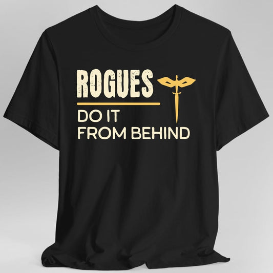 Printify T-Shirt Black / S D&D Rogues Do It From Behind Shirt