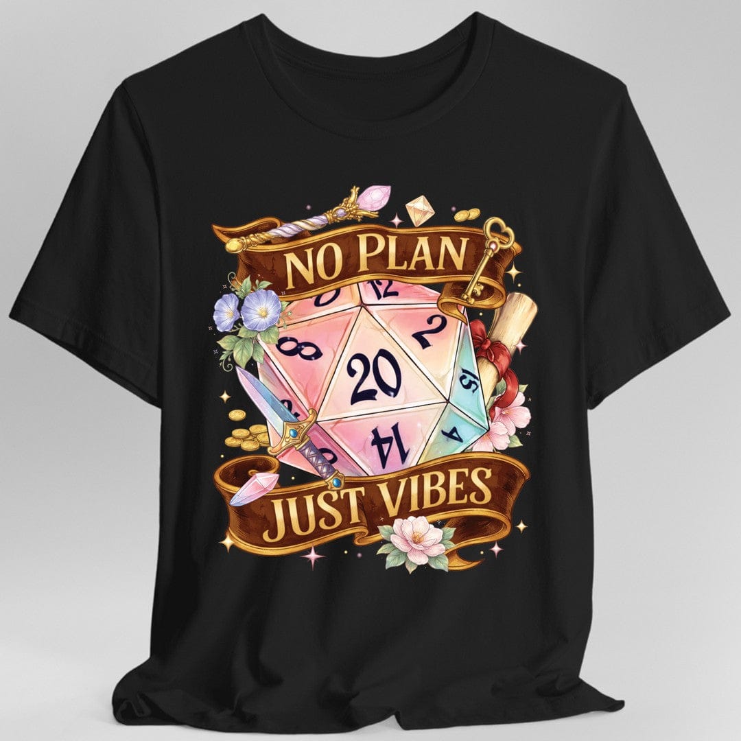 Printify T-Shirt Black / S D&D Shirt No Plan Just Vibes