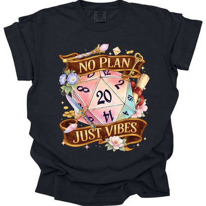 Printify T-Shirt Black / S D&D Shirt No Plan Just Vibes - Comfort Colors