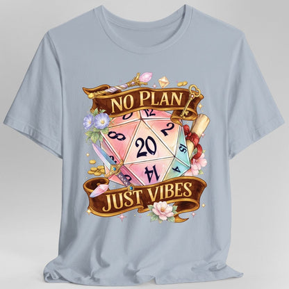 Printify T-Shirt Light Blue / S D&D Shirt No Plan Just Vibes