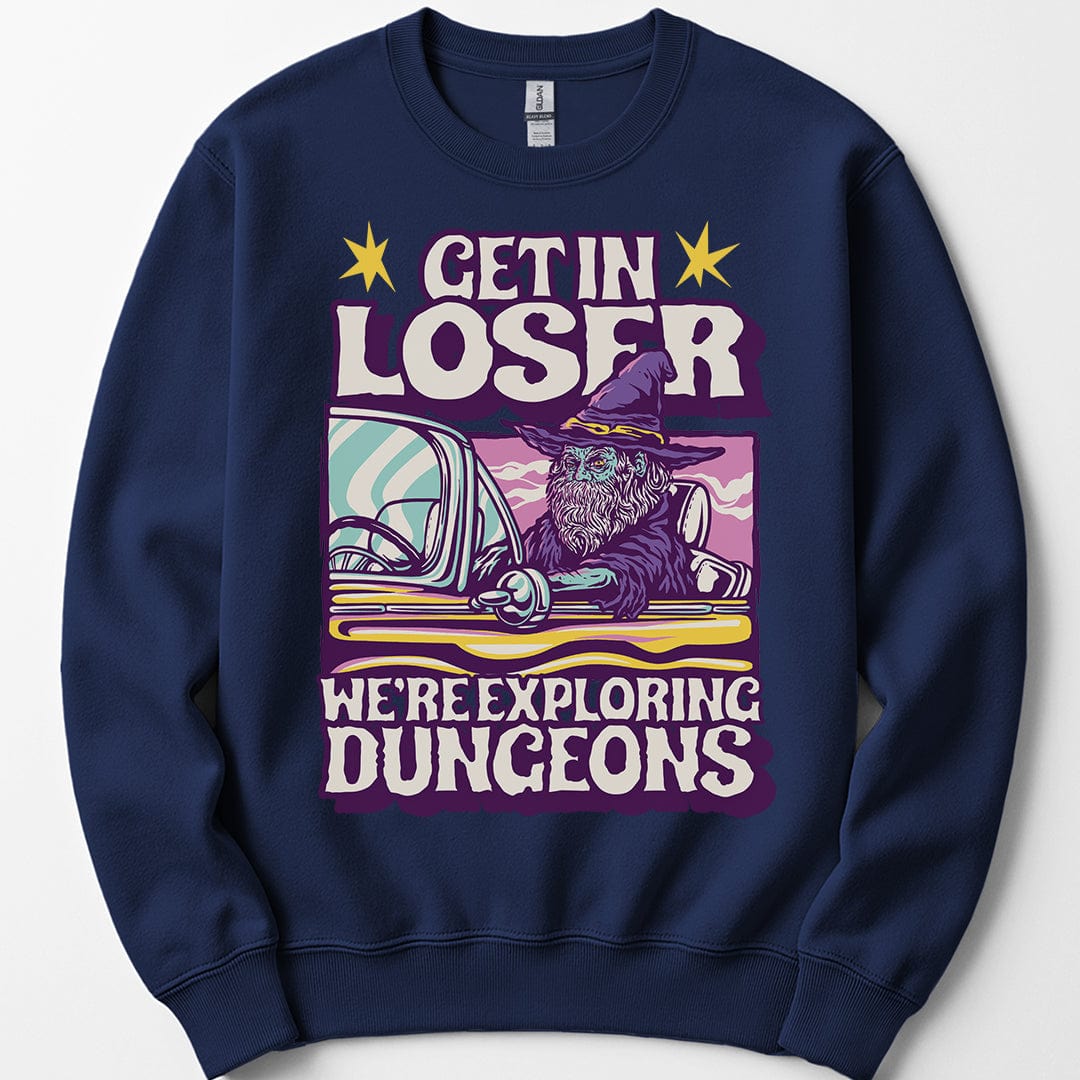 Printify Sweatshirt Navy / S D&D Sweatshirt - Get In Loser