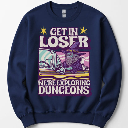 Printify Sweatshirt Navy / S D&D Sweatshirt - Get In Loser