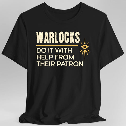 Printify T-Shirt Black / S D&D Warlocks Do It With Help From Their Patron Shirt