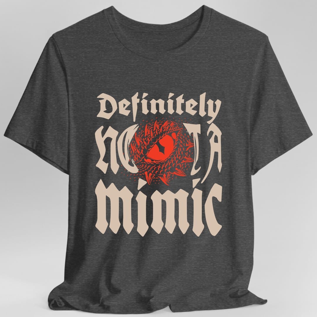 The same Definitely Not A Mimic design, on a dark heather t-shirt.