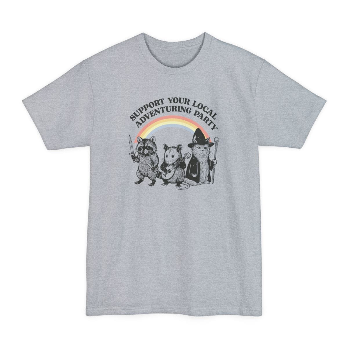Light Steel tall t-shirt. Reads "Support your local adventuring party" curving across the top in dark capitals. Below, three animals stand in a row: a raccoon holding a sword, an opossum with a dagger, and a cat in a pointed wizard hat with a staff. A soft pastel rainbow arcs behind them. Engraved linework over flat pastel color.