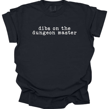 Printify T-Shirt Black / S Dibs On The Dungeon Master T-Shirt - Comfort Colors