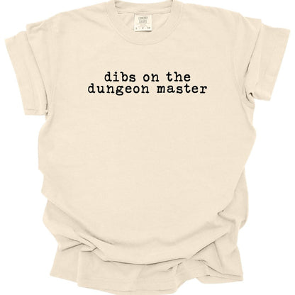 Printify T-Shirt Ivory / S Dibs On The Dungeon Master T-Shirt - Comfort Colors
