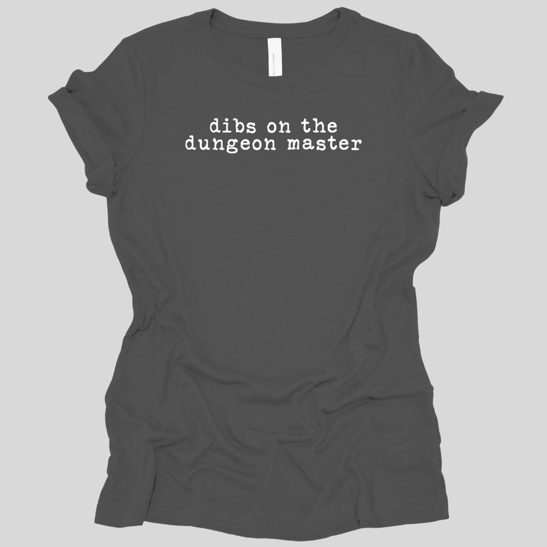 Printify T-Shirt Asphalt / S Dibs On The Dungeon Master Women's T-shirt