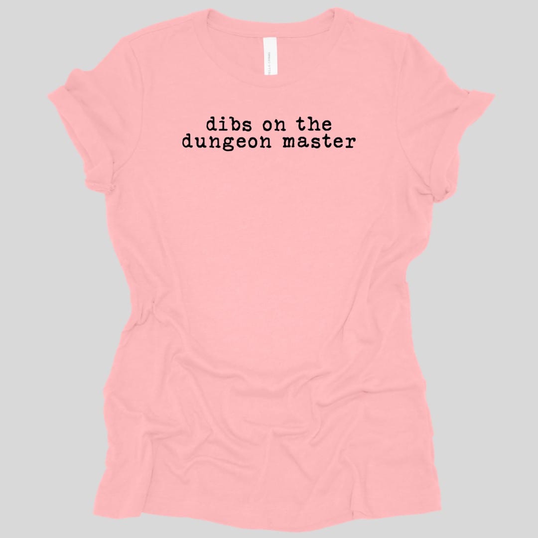 Printify T-Shirt Pink / S Dibs On The Dungeon Master Women's T-shirt