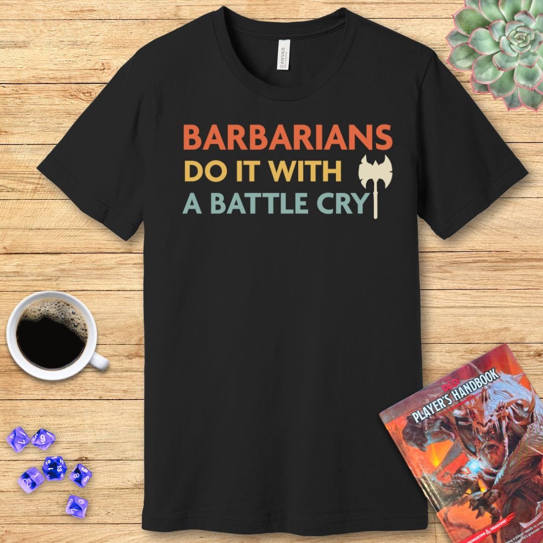 Printify T-Shirt DnD Barbarians Do It With A Battle Cry Shirt