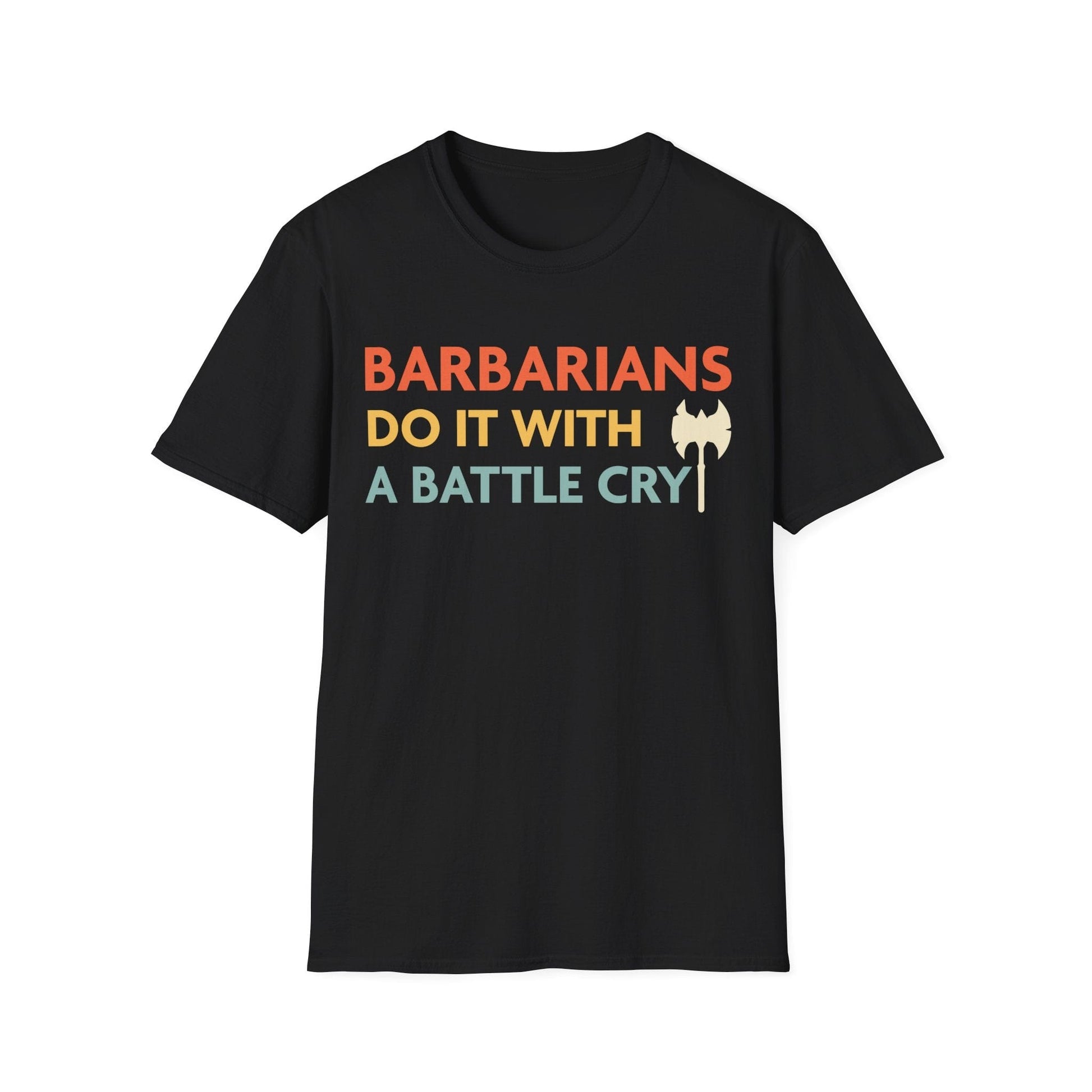 Printify T-Shirt Black / S DnD Barbarians Do It With A Battle Cry Shirt