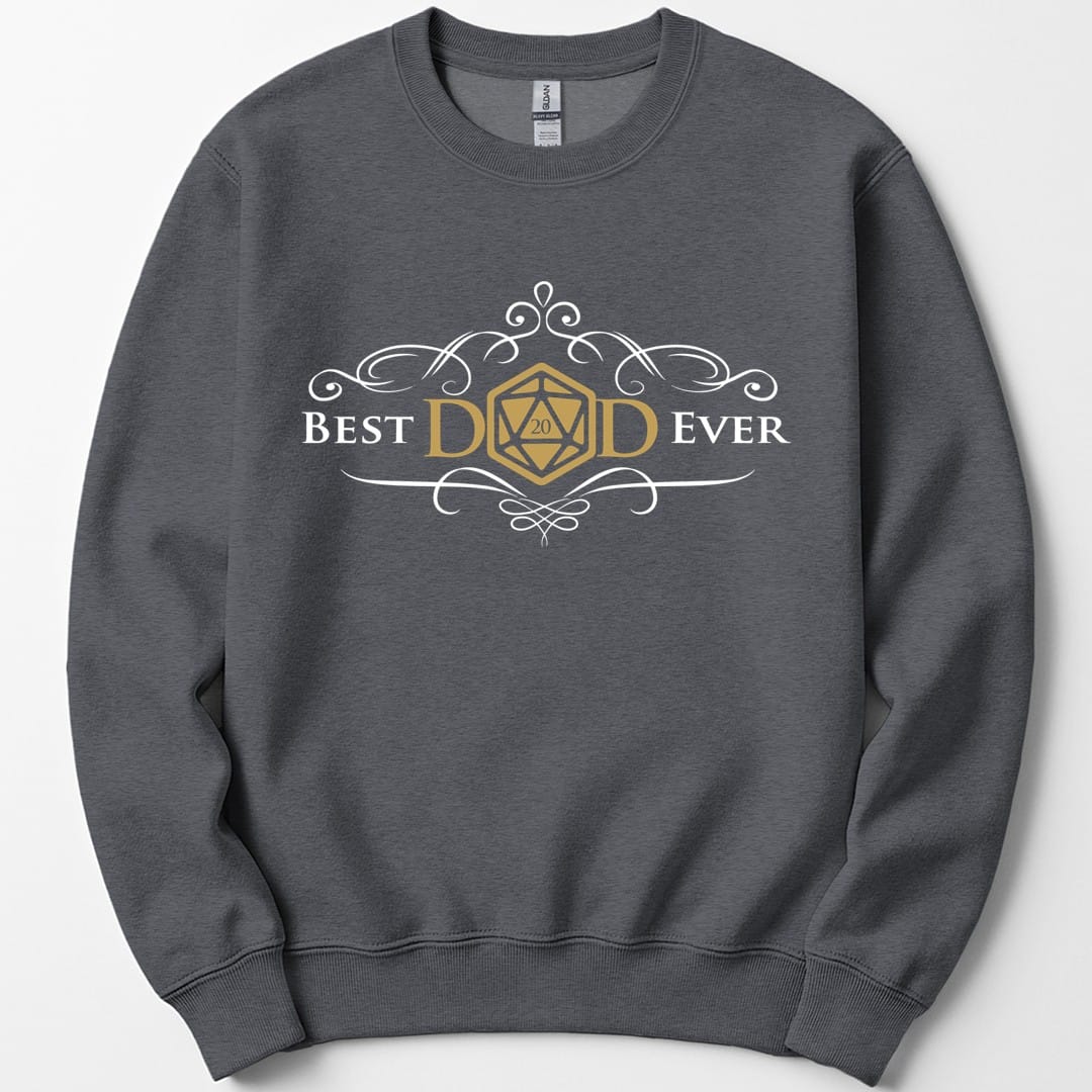 The same Best Dad Ever design, on a dark heather sweatshirt.
