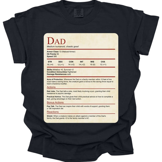 Black t-shirt. Laid out as a Dungeons and Dragons monster stat block on aged parchment. It is headed "Dad", subtitled "Medium humanoid, chaotic good", then armor class 13, 55 hit points, speed 30 feet, a full row of ability scores, and entries for Aura of Protection and the actions Dad Joke, Practical Advice, Pep Talk and Shield, each written out like a real game ability. Dense small text in dark red and black on cream.