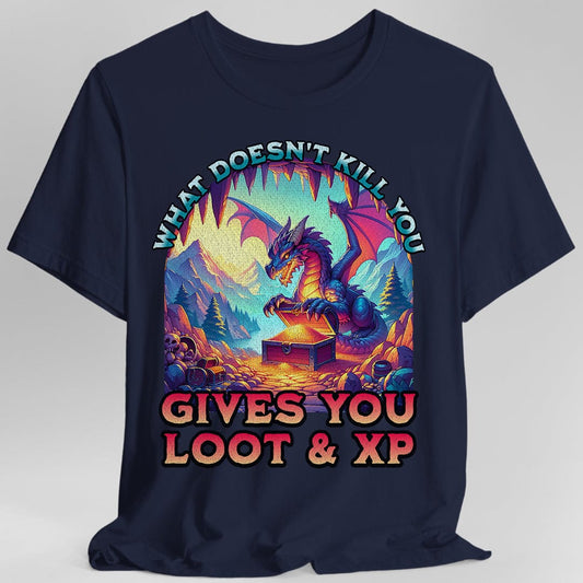 Printify T-Shirt Navy / S DnD Dragon Shirt - What Doesn't Kill You Gives You Loot & XP