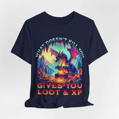 Printify T-Shirt Navy / S DnD Dragon Shirt - What Doesn't Kill You Gives You Loot & XP