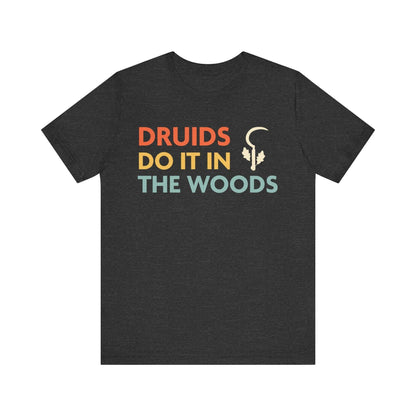 Printify T-Shirt Dark Grey Heather / S DnD Druids Do It In The Woods Shirt