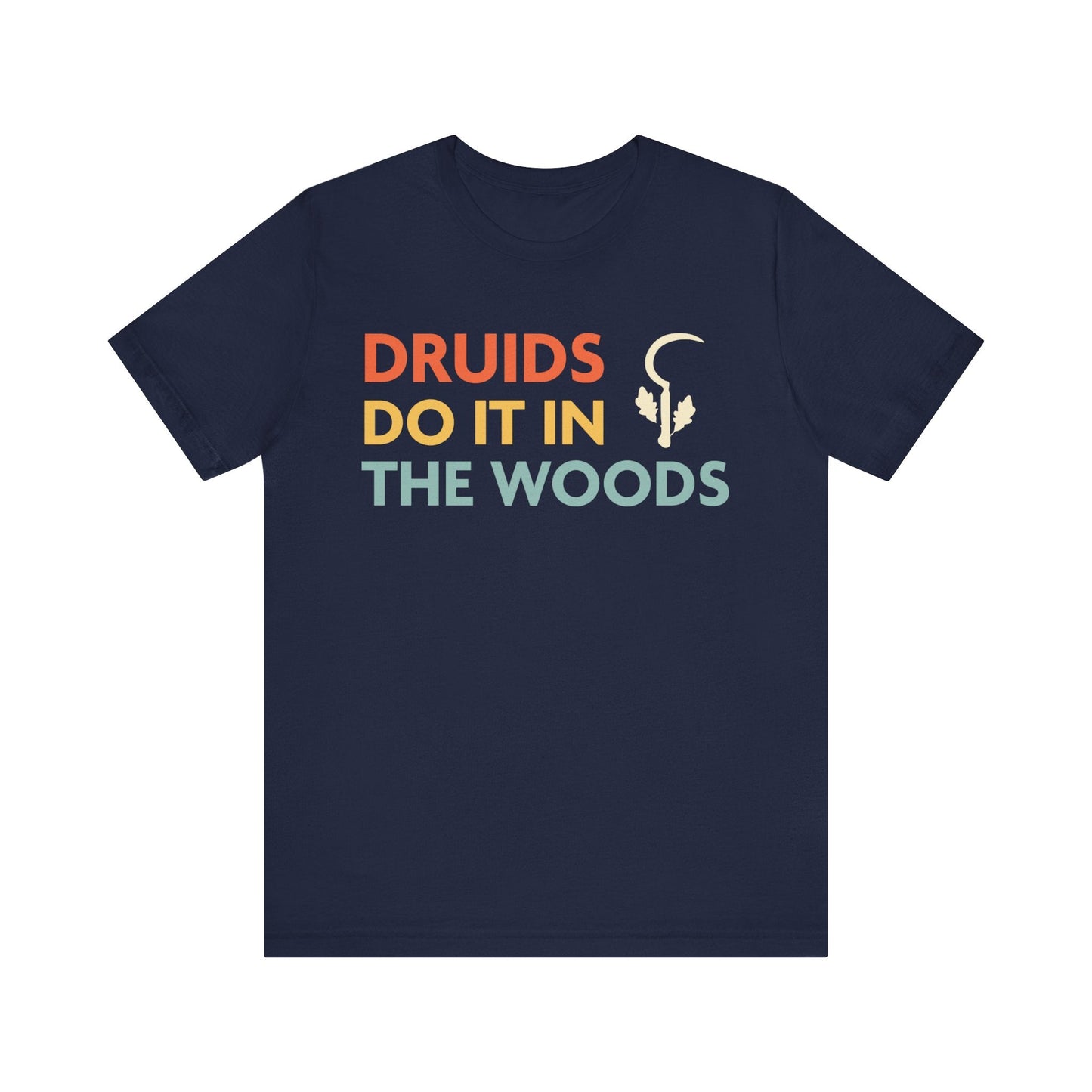 Printify T-Shirt Navy / S DnD Druids Do It In The Woods Shirt