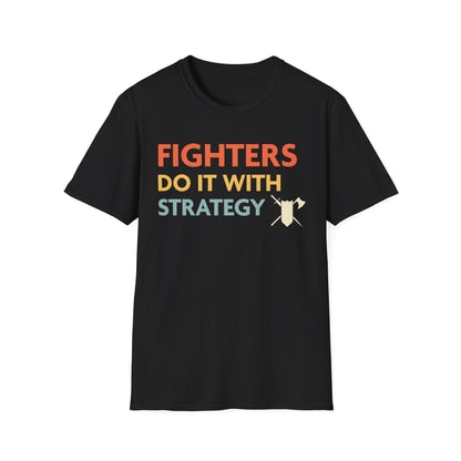Printify T-Shirt Black / S DnD Fighters Do It With Strategy Shirt