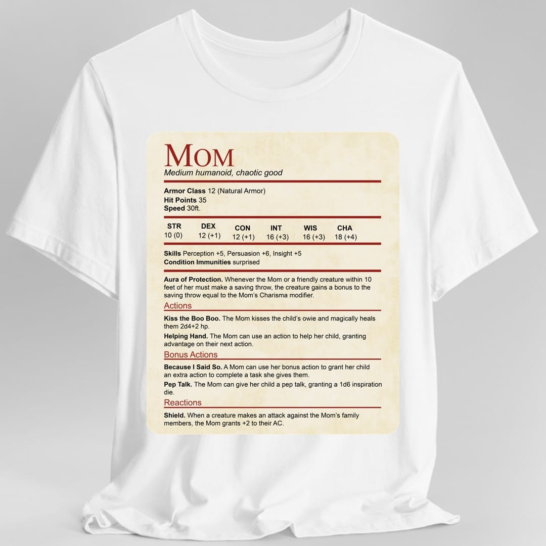 The same Mom stat block design, on a white t-shirt.