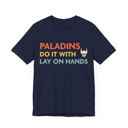 Printify T-Shirt Navy / S DnD Paladins Do It With Lay On Hands Shirt