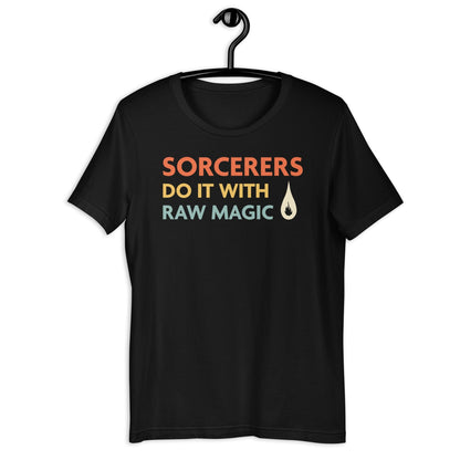 Printify T-Shirt Black / S DnD Sorcerers Do It With Raw Magic Shirt