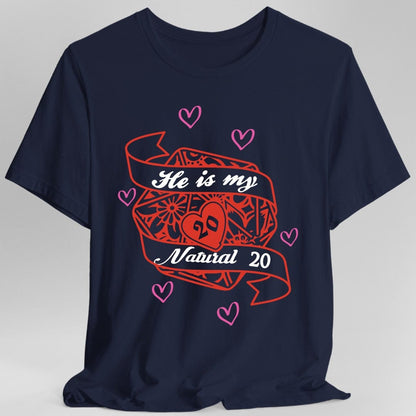 Printify T-Shirt Navy / S DND Valentines Gift Shirt - He is My Natural 20