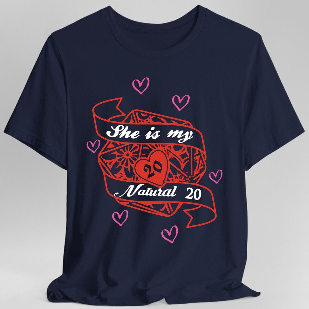 Printify T-Shirt Navy / S DND Valentines Gift Shirt - She is My Natural 20