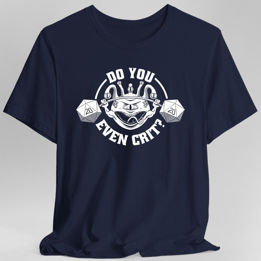 Printify T-Shirt Navy / S Do You Even Crit D&D T-Shirt