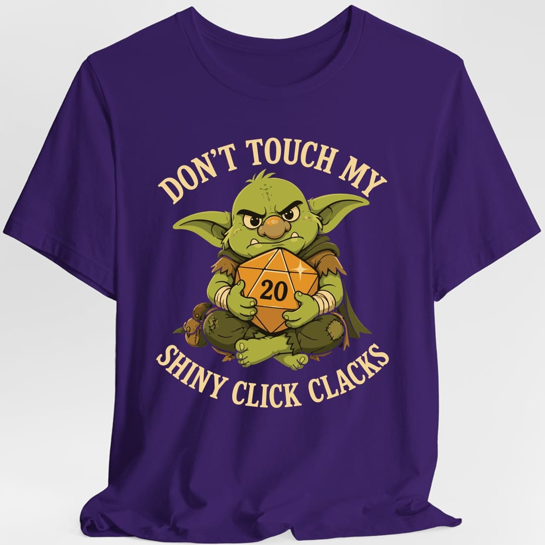 Printify T-Shirt Purple / S Don't Touch My Shiny Click Clacks T-Shirt