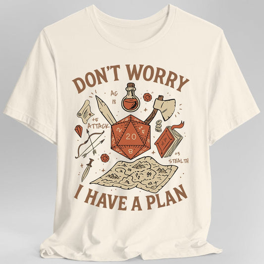 Printify T-Shirt Natural / S Don't Worry I have a Plan D&D T-Shirt