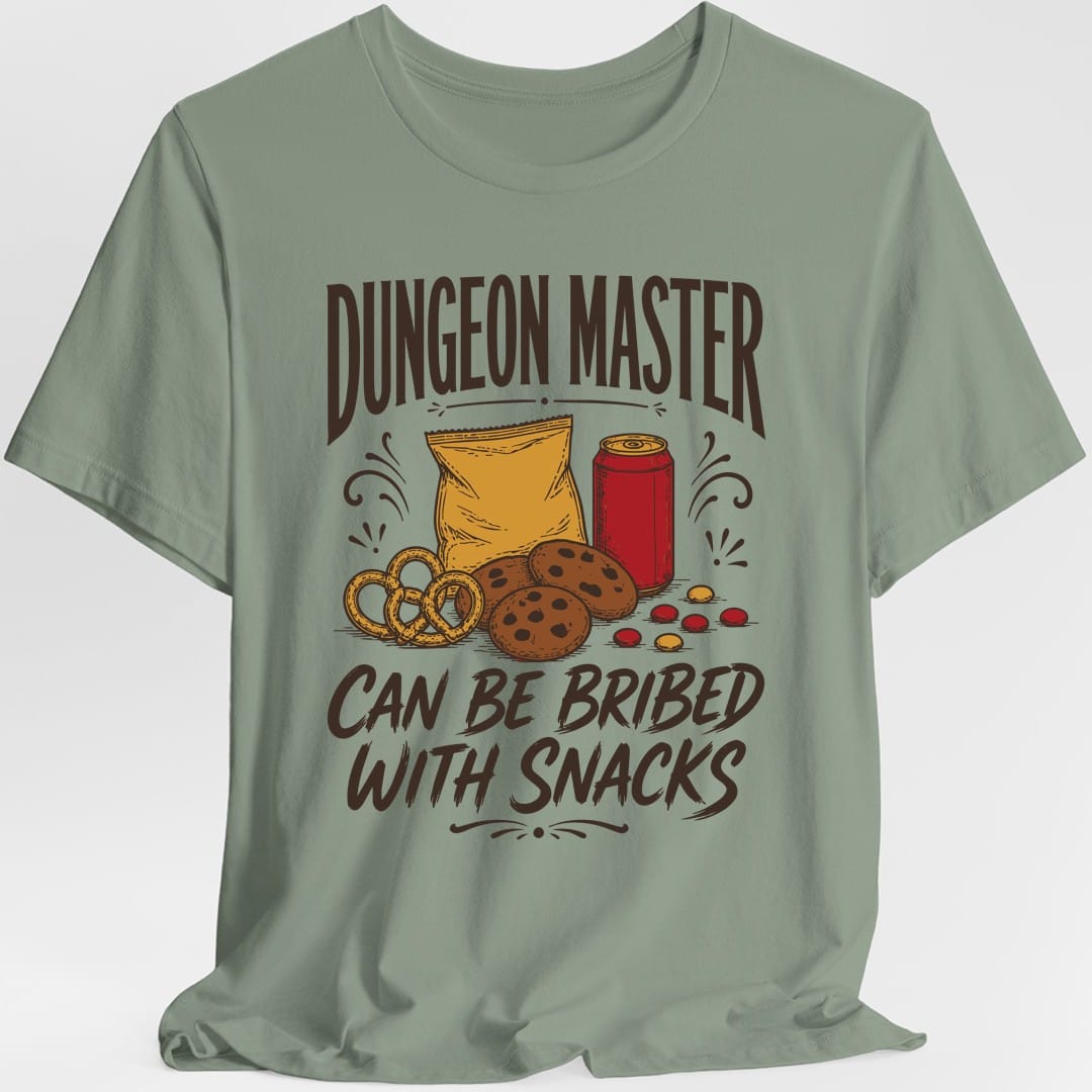 The same Dungeon Master Can Be Bribed With Snacks design, on a sage t-shirt.