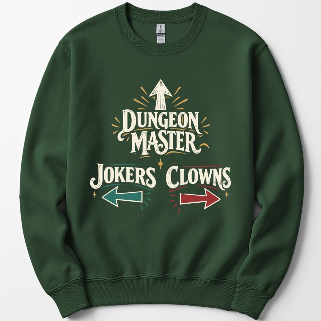 The same Dungeon Master Clowns and Jokers design, on a forest green sweatshirt.