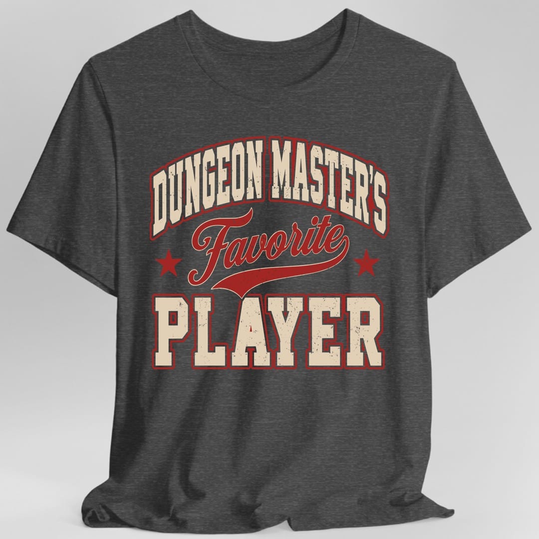 The same Dungeon Master's Favorite Player design, on a dark heather t-shirt.