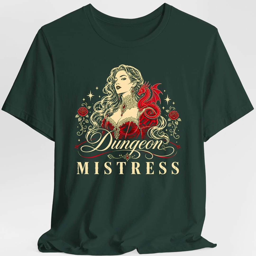 The same Dungeon Mistress design, on a forest green t-shirt.
