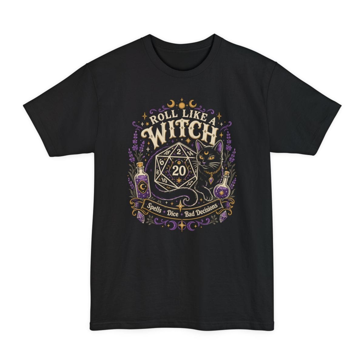 Black tall t-shirt. Reads "Roll like a" curving across the top and "Witch" in large cream capitals beneath. Below sits a large twenty-sided die showing 20 with a black cat beside it, two potion bottles either side and a banner underneath reading "Spells, dice, bad decisions".