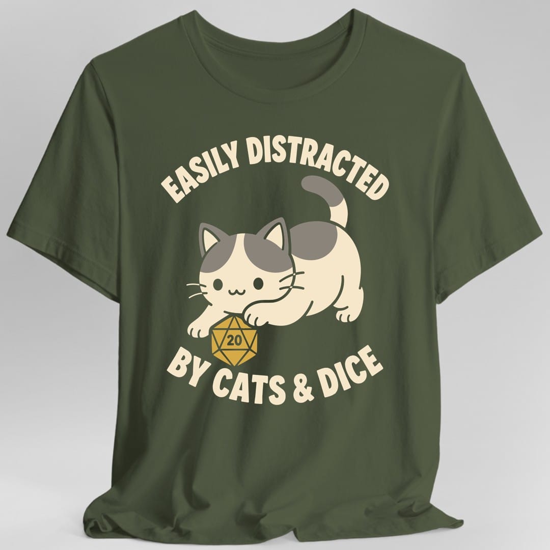 The same Easily Distracted by Cats and Dice design, on a military green t-shirt.