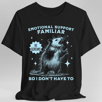 Printify T-Shirt Black / S Emotional Support Familiar T-shirt