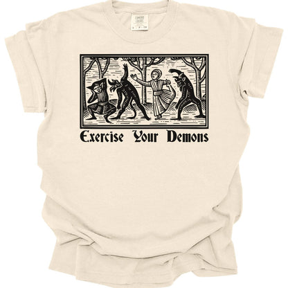 Printify T-Shirt Ivory / S Exercise Your Demons T-Shirt - Comfort Colors