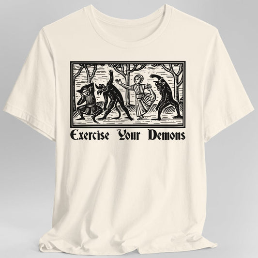 Printify T-Shirt Natural / S Exercise Your Demons T-Shirt