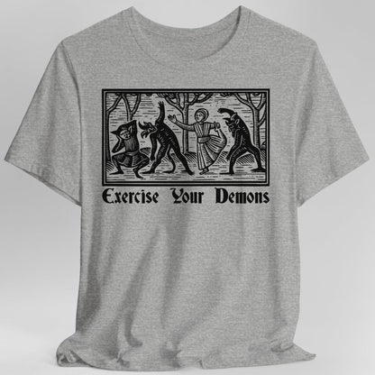 Printify T-Shirt Sport Grey / S Exercise Your Demons T-Shirt