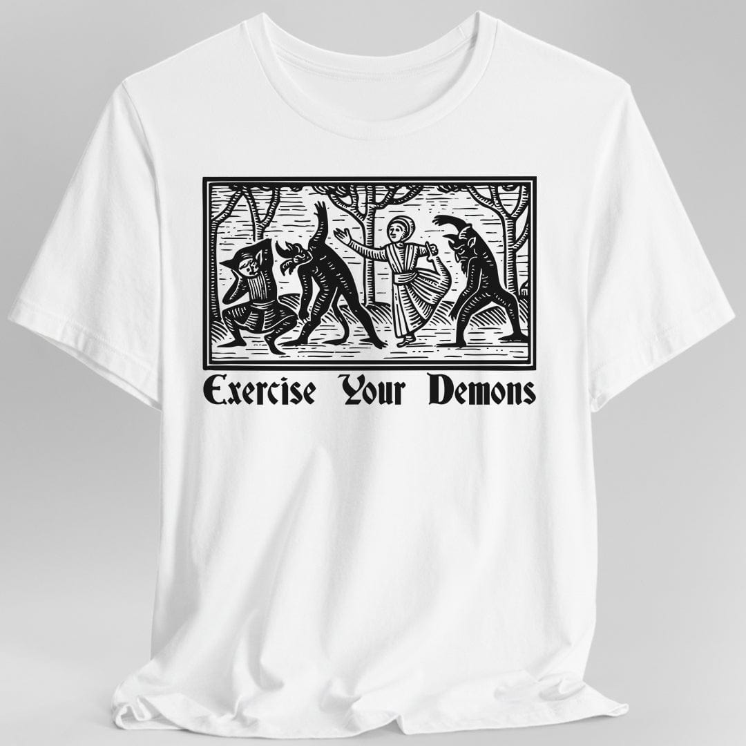 Printify T-Shirt White / S Exercise Your Demons T-Shirt