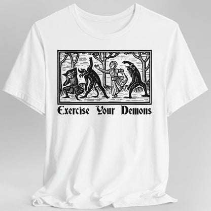 Printify T-Shirt White / S Exercise Your Demons T-Shirt