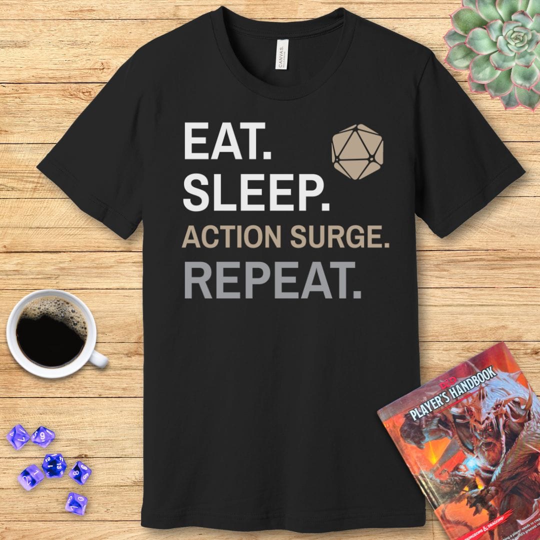 Printify T-Shirt Fighter Class T-Shirt – 'Eat, Sleep, Action Surge, Repeat'