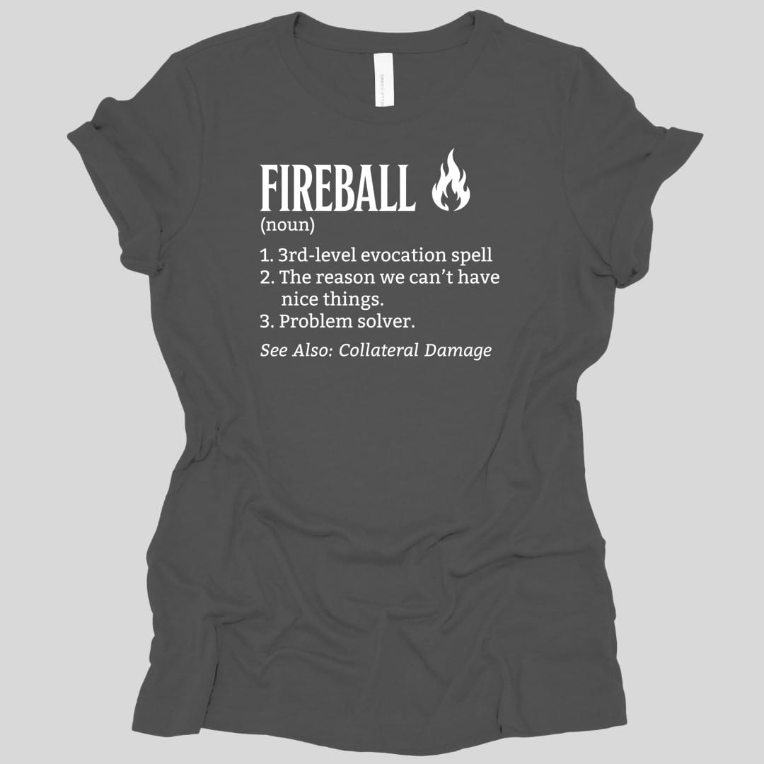 The same Fireball definition design, on an asphalt women's t-shirt.