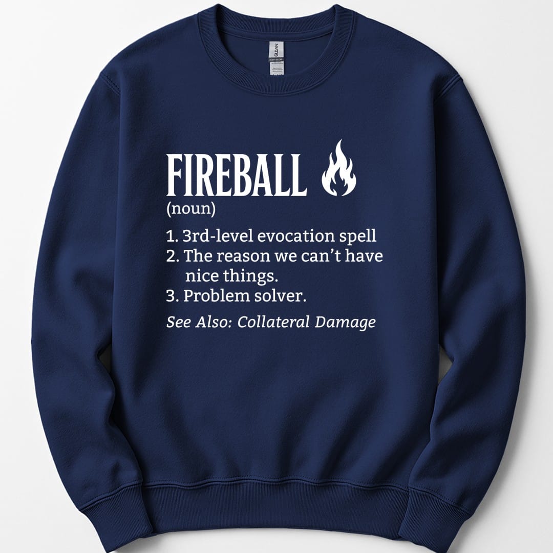 The same Fireball definition design, on a navy sweatshirt.