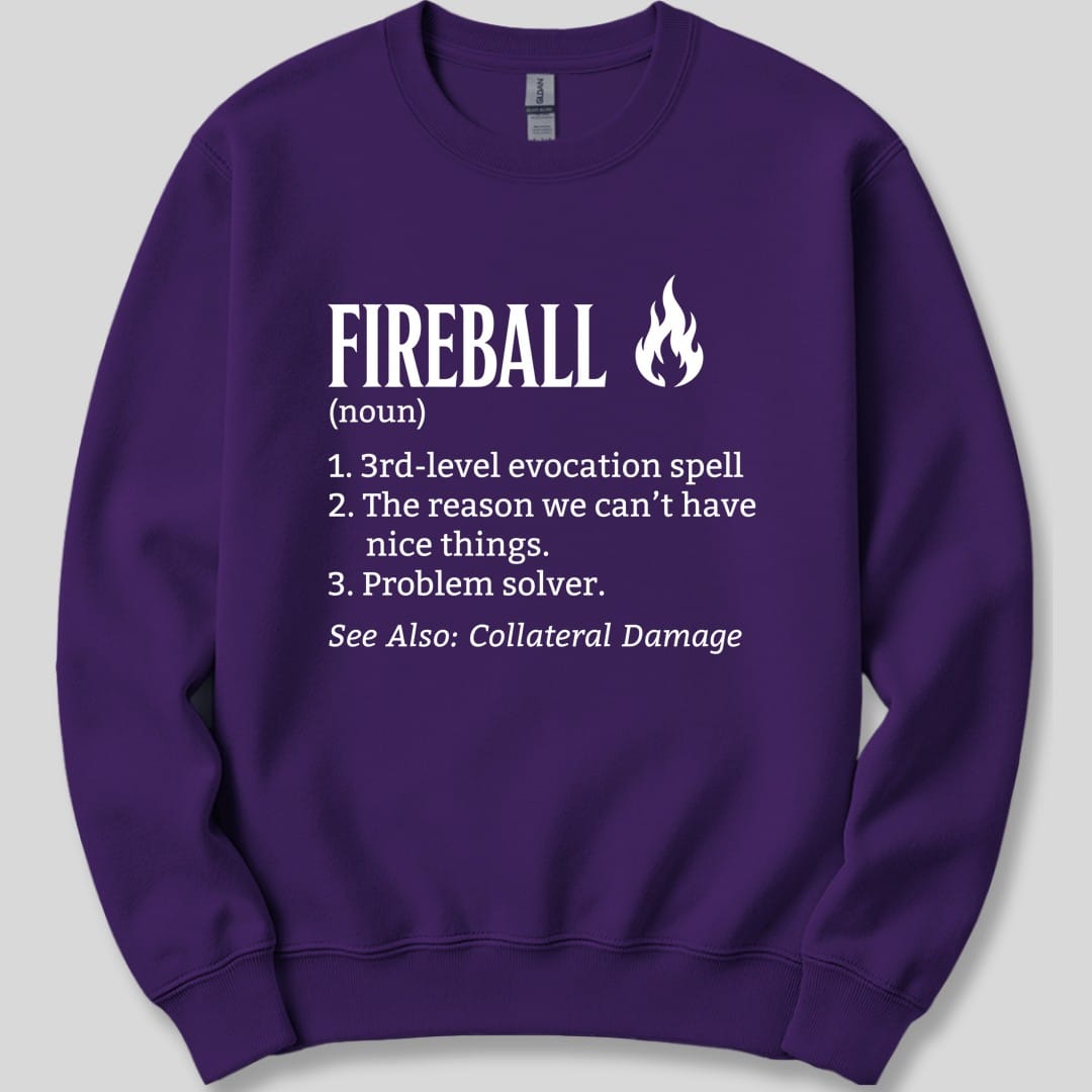 The same Fireball definition design, on a purple sweatshirt.