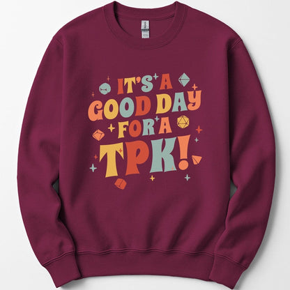 Printify Sweatshirt Maroon / S Funny DM Sweatshirt- It's a Good Day for A TPK